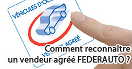 Comment reconnaître un vendeur agréé FEDERAUTO?